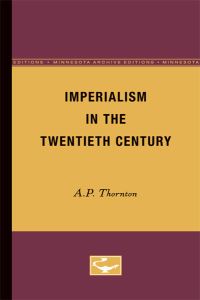 Book Cover for Imperialism in the Twentieth Century by AP Thornton