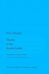 Book Cover for Theory Of The Avant-Garde by Peter Burger