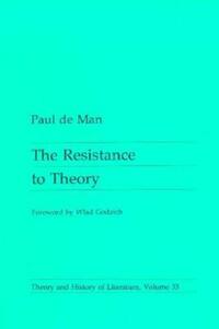 Book Cover for The Resistance to Theory by Paul De Man