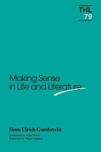 Book Cover for Making Sense in Life and Literature by Hans Ulrich Gumbrecht