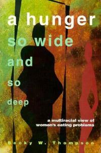 Book Cover for Hunger So Wide And So Deep by Becky Thompson