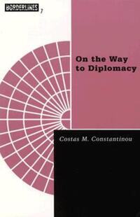 Book Cover for On The Way To Diplomacy by Costas M Constantinou
