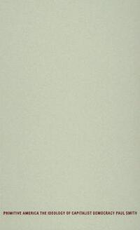 Book Cover for Primitive America by Paul Smith