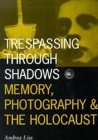 Book Cover for Trespassing Through Shadows by Andrea Liss
