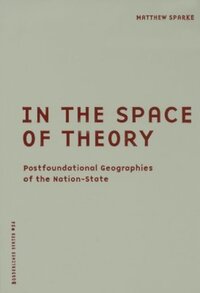 Book Cover for In the Space of Theory by Matthew Sparke