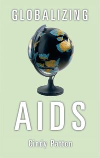 Book Cover for Globalizing AIDS by Cindy Patton