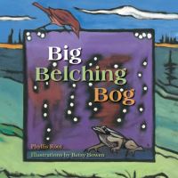 Book Cover for Big Belching Bog by Phyllis Root, Betsy Bowen