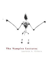Book Cover for The Vampire Lectures by Laurence A Rickels