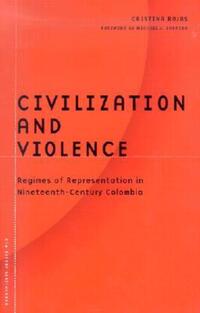 Book Cover for Civilization And Violence by Cristina Rojas
