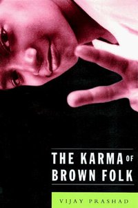 Book Cover for The Karma of Brown Folk by Vijay Prashad