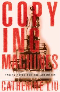 Book Cover for Copying Machines by Catherine Liu