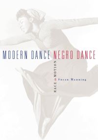 Book Cover for Modern Dance, Negro Dance by Susan Manning
