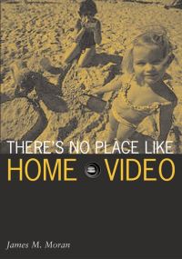 Book Cover for There's No Place Like Home Video by James M Moran