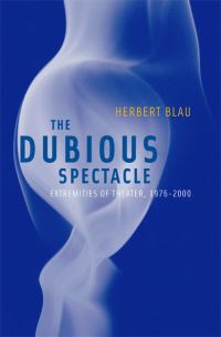 Book Cover for Dubious Spectacle by Herbert Blau