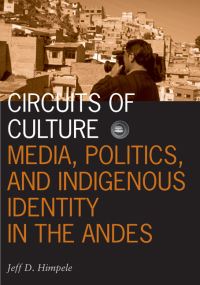 Book Cover for Circuits of Culture by Jeffrey D Himpele
