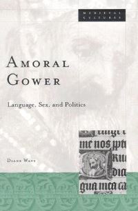 Book Cover for Amoral Gower by Diane Watt