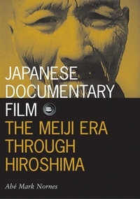 Book Cover for Japanese Documentary Films by Abé Mark Nornes