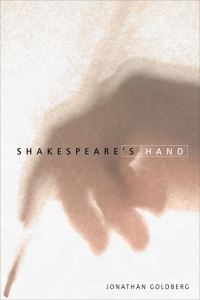 Book Cover for Shakespeare's Hand by Jonathan Goldberg