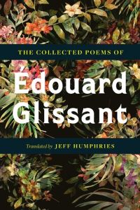 Book Cover for The Collected Poems Of Édouard Glissant by Édouard Glissant