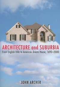 Book Cover for Architecture and Suburbia by John Archer