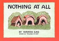 Book Cover for Nothing At All by Wanda Gág