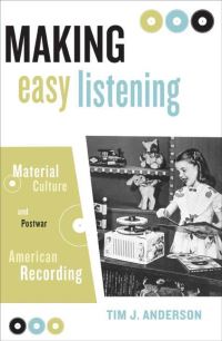 Book Cover for Making Easy Listening by Tim Anderson