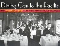 Book Cover for Dining Car to the Pacific by William A. McKenzie
