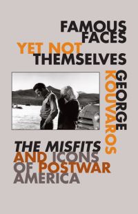 Book Cover for Famous Faces Yet Not Themselves by George Kouvaros