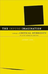 Book Cover for The Impure Imagination by Joshua Lund