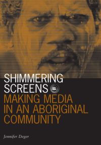 Book Cover for Shimmering Screens by Jennifer Deger