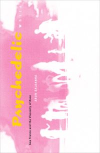 Book Cover for Psychedelic White by Arun Saldanha