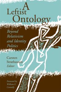 Book Cover for A Leftist Ontology by Carsten Strathausen