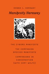 Book Cover for Manifestly Haraway by Donna Jeanne Haraway