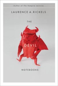 Book Cover for The Devil Notebooks by Laurence A Rickels