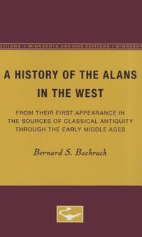 Book Cover for A History of the Alans in the West by Bernard S Bachrach