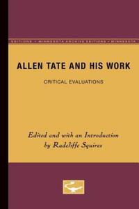 Book Cover for Allen Tate and His Work by Radcliffe Squires