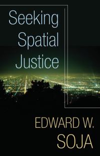 Book Cover for Seeking Spatial Justice by Edward W Soja