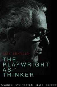 Book Cover for The Playwright as Thinker by Eric Bentley