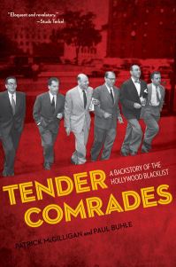 Book Cover for Tender Comrades by Patrick McGilligan, Paul Buhle, Alison Morley, William B Winburn