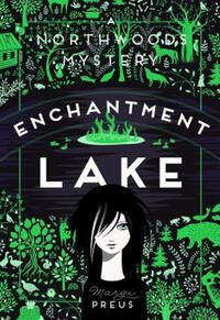 Book Cover for Enchantment Lake by Margi Preus