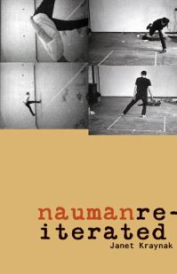 Book Cover for Nauman Reiterated by Janet Kraynak