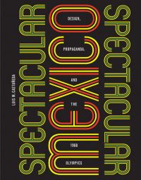 Book Cover for Spectacular Mexico by Luis M Castañeda