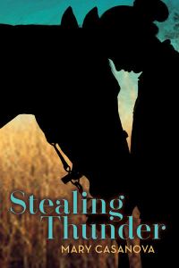 Book Cover for Stealing Thunder by Mary Casanova