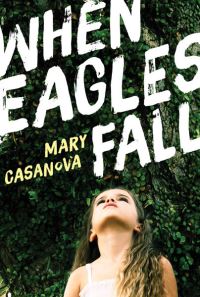 Book Cover for When Eagles Fall by Mary Casanova