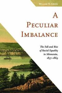 Book Cover for A Peculiar Imbalance by William D. Green