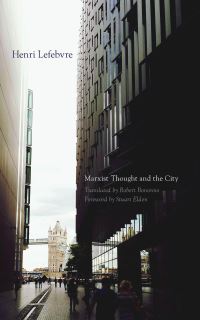 Book Cover for Marxist Thought and the City by Henri Lefebvre