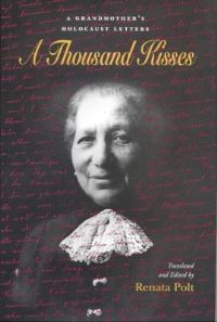 Book Cover for A Thousand Kisses by Henriette Pollatschek, Renata Polt