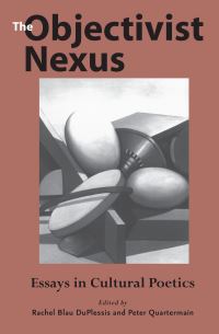 Book Cover for The Objectivist Nexus by Rachel Blau DuPlessis, Peter Quartermain