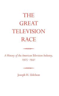 Book Cover for The Great Television Race by Joseph Udelson