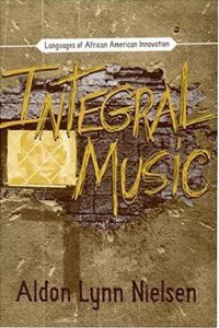Book Cover for Integral Music by Aldon Lynn Nielsen